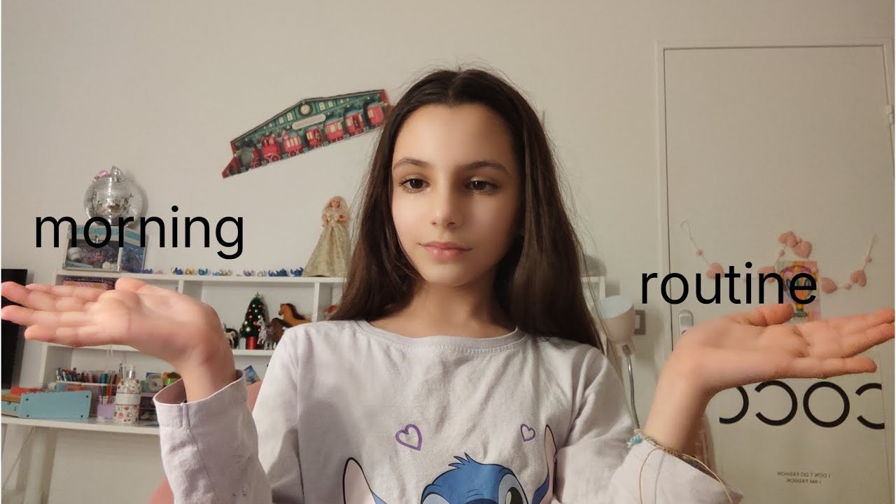 Morning routine 🎉