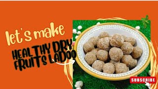 Must Try This Super delicious Healthy Dry fruits Ladoo|  ड्राई फ्रूट्स लड्डू रेसिपी