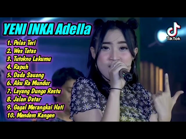 pelas teri - yeni inka adella full album dangdut koplo terbaru 2021 class=