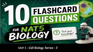 2. Ten flashcards for Nat5 Biology Unit 1