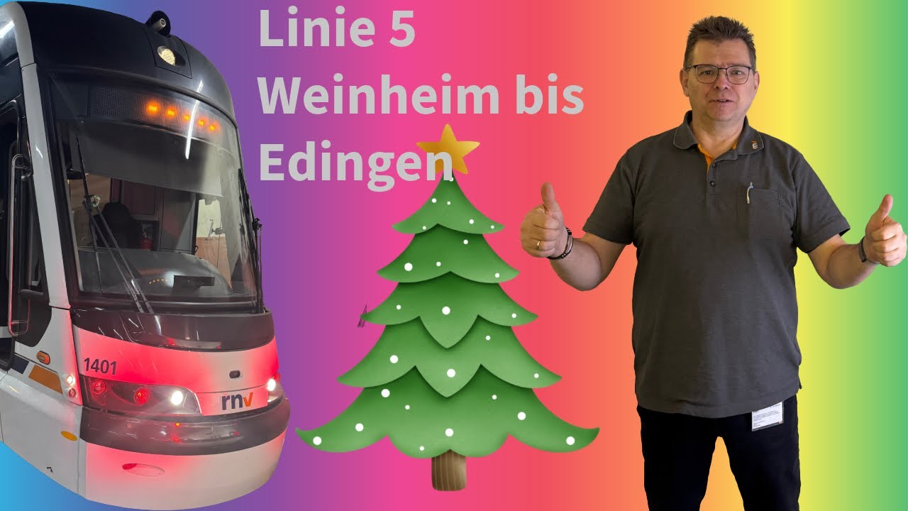 Linie 5 (OEG) Weinheim bis Edingen über Mannheim