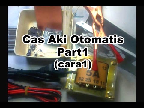 Cara Membuat Cas  Aki  Otomatis  Part1 2022 YouTube