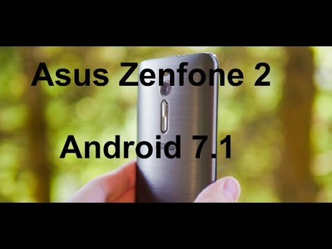 Устанавливаем Android 7.1 на Asus Zenfone 2/Лучшая прошивка