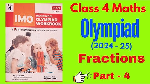 🏆Fractions for class 4 olympiad || class 4 olympiad maths chapter 3 || imo olympiad workbook class 4