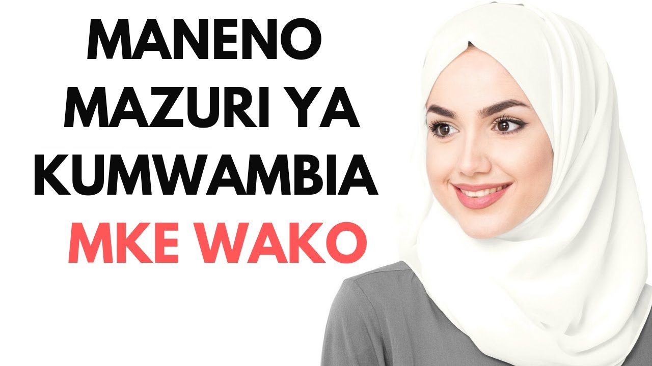 MANENO MAZURI YA KUMWAMBIA MKE WAKO