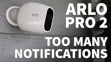 Arlo Too Many Notifications – Arlo Pro 2 Sensitivity Adjustment and Motion Detection