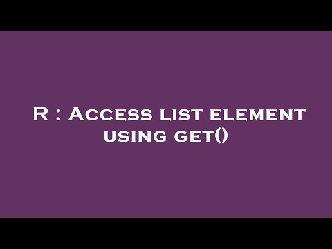 R : Access list element using get()