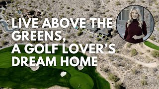 Live Above The Greens, A Golf Lover’s Dream Home | ICONIC ESTATES