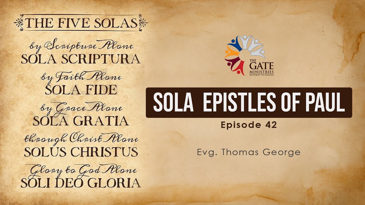 EP.42 | Sola Epistles of Paul | Series 02 | Evg Thomas George | 2020©️®️