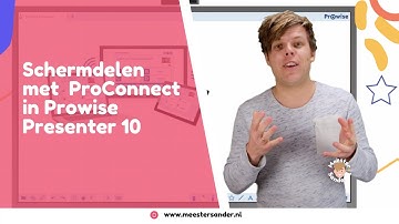 Nieuw: Scherm delen met ProConnect in Prowise Presenter 10