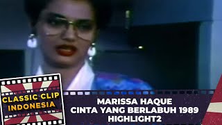 Marissa Haque Cinta Yang Berlabuh 1989 Highlight
