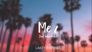 Lakey Inspired - Me 2 (Slowed Down)