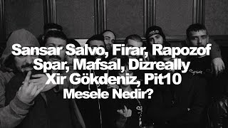 Mesele Nedir? (Sansar Salvo, Firar, Rapozof, Spar, Mafsal, Dizreally, Xir Gökdeniz, Pit10) 2010 Resimi