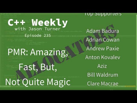 C++ Weekly - Ep 235 - PMR: Amazing, Fast, But, Not Quite Magic