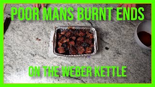 Poor Mans Burnt Ends - Smoked Chuck Roast on the Weber Kettle