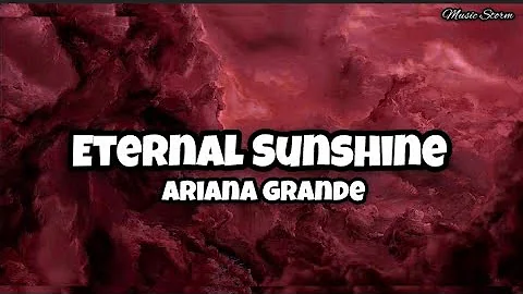 Ariana Grande - Eternal Sunshine (lyrics) | TikTok | Music Storm