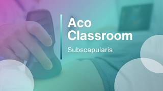 Subscapularis | Aco Classroom