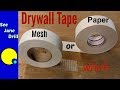 Which Drywall Tape is Better: Paper or Mesh?