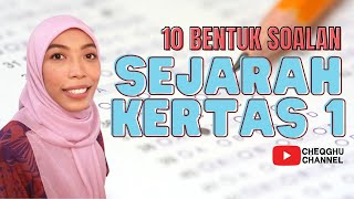 10 BENTUK SOALAN OBJEKTIF DAN FORMAT SEJARAH KERTAS 1 (KSSM)