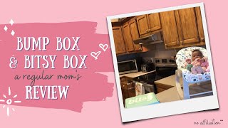 BUMP BOX & BITSY BOX | REVIEWED BY A REGULAR MOM
