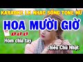 Karaoke Nhạc Sống Liên Khúc Tone Nữ Trữ Tình | Hoa Mười Giờ - Chuyện Hoa Sim | Nhạc Sống Thanh Hải