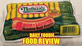 Nathan's Famous Hot Dogs Review - Beef Franks Skinless Bun Length Unwrapping #foodreview