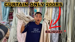 SILIGURI WHOLESALE CURTAINS MARKET ONLY IN 200RS 😱