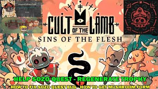 Cult of lamb sin of flesh DLC - Help sozo quest - Regenerate trophy - How to fix sozo bug quest