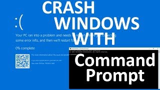 How to Manually Crash Windows 10/8.2/8/7 using CMD
