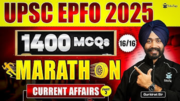 UPSC EPFO Current Affairs Marathon 2025 | UPSC EPFO MCQs | UPSC EPFO EO AO APFC Questions