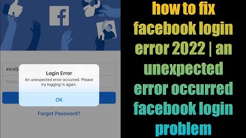 how to fix facebook login error 2022 | an unexpected error occurred facebook login problem