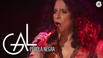 Gal Costa - "Pérola Negra" - Vídeo Oficial (Estratosférica Ao Vivo)