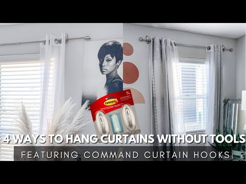 Video: 4 WAYS TO HANG CURTAINS WITHOUT TOOLS,NAILS, OR HOLES| ( RENTER FRIENDLY)| FT. COMMAND CURTAIN HOOKS