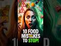 10 Foods You're Eating Wrong (Ruining Your Health!) ⚠️ #shorts