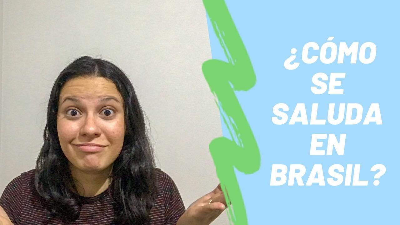 ¿Cómo se saluda en portugués brasileño? - YouTube