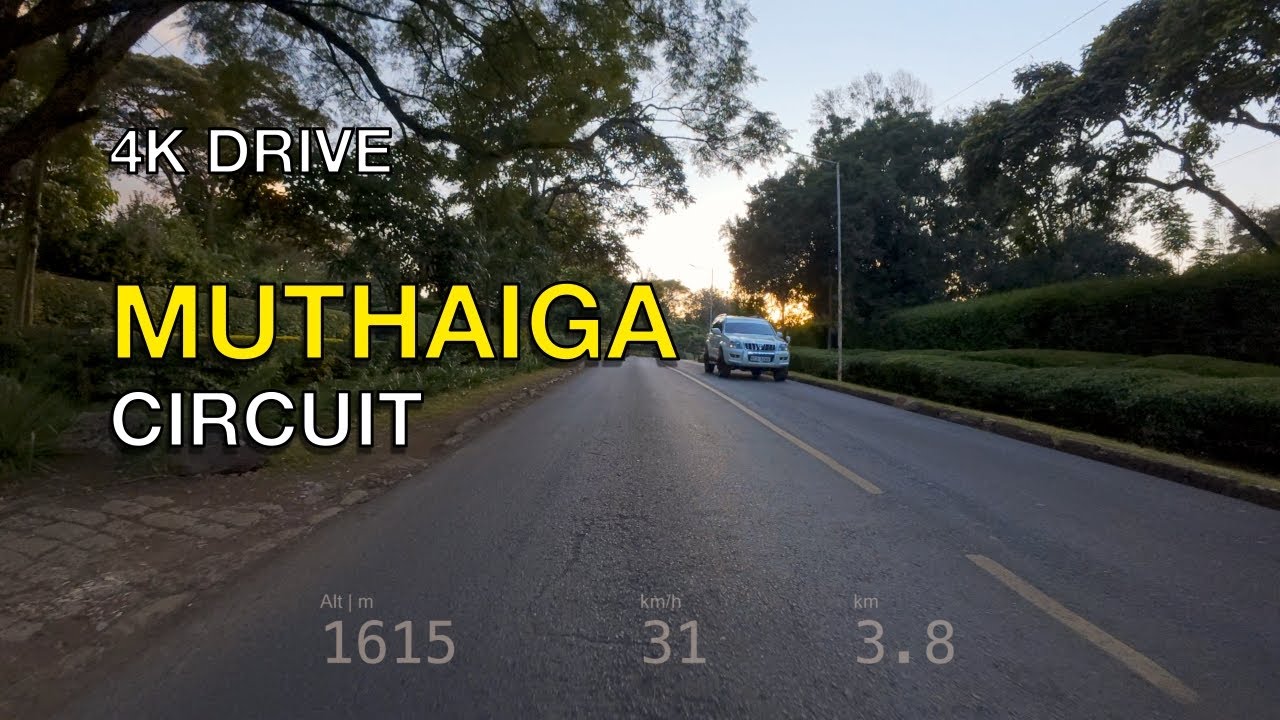Golden Hour Drive: From Thika Road through Muthaiga to Limuru – a perfect Kenyan road!