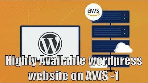 How to Host WordPress website on  Amazon Web Services (AWS)