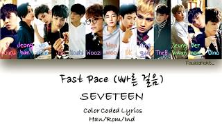 SEVENTEEN – Fast Pace (빠른 걸음) | Indo sub