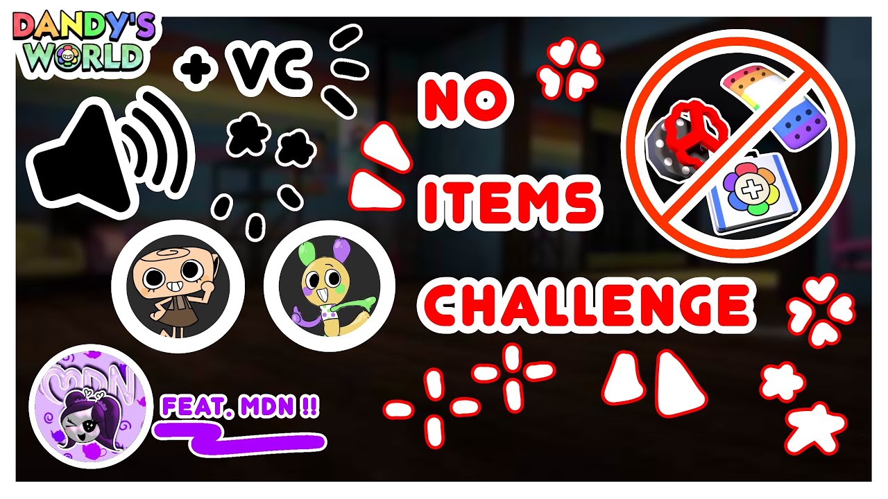 No Items Challenge || dandy's world feat. 