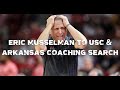 Eric musselman to usc  arkansas coaching search