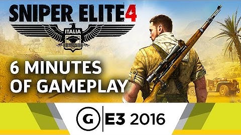 6 Minutes of Sniper Elite 4 Gameplay - E3 2016