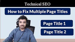 How to Find and Fix Multiple Page Titles