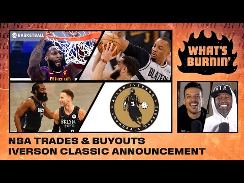 Trade Deadline, Iverson Classic Announcement, Fan Questions | WHAT’S BURNIN’ | SHOWTIME Basketball