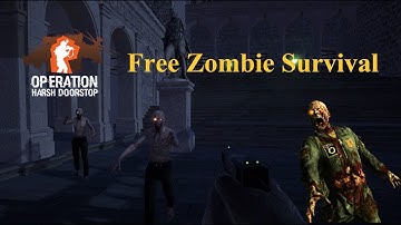 COD Zombies in This Free to Play Shooter? | Operation HarshDoorstop | Zombie Survival Mod