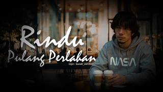 Rindu Pulang Slowly | Sandi_22CHNL (Official Music Video)