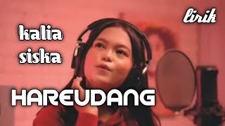 HAREUDANG - KALIA SISKA ( LIRIK )