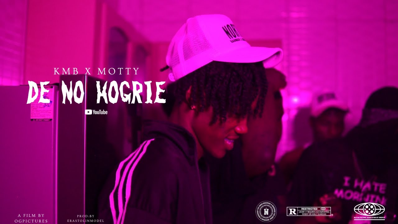 De Noh Hogrie – KMB x MOTTY (Prod. by ErastoInmodel) | Official Music Video