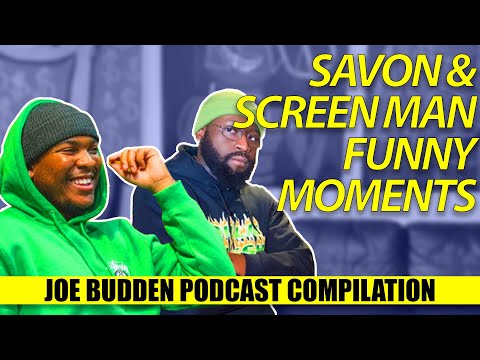 Savon & Screen Man Funny Moments (Compilation) | The Joe Budden Podcast
