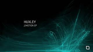 Huxley - Motion [Tronic]