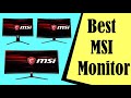 Best MSI Monitor In 2022